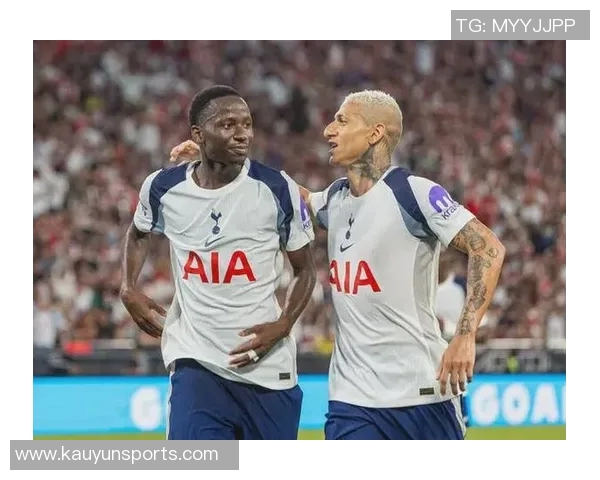 热刺终于打破僵局里沙利松助攻阿奇格雷精彩进球助力球队反弹 热刺终于打破僵局里沙利松助攻阿奇格雷精彩进球助力球队反弹